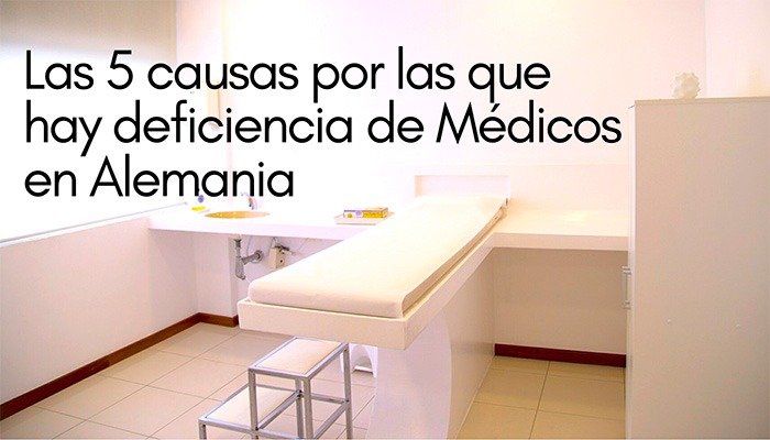 5 causas deficiencia de médicos en Alemania